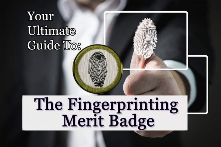 The Fingerprinting Merit Badge Your Ultimate Guide In 2023