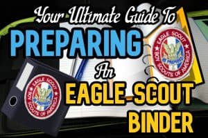 How To Prepare Your Eagle Binder (Tips From An Eagle Scout!)