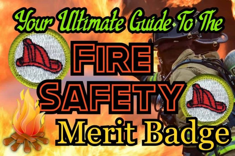 The Fire Safety Merit Badge Your Ultimate Guide In 2024
