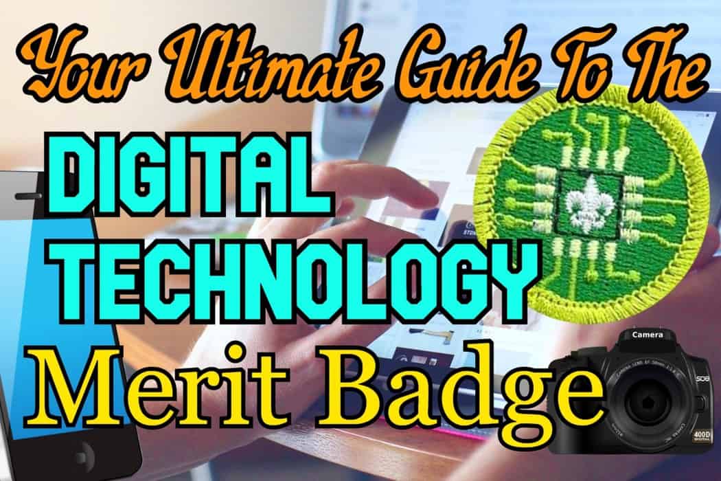 The Digital Technology Merit Badge Your Ultimate Guide In 2023