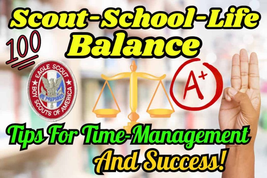 7 Tips For Balancing Scouting And School (From An Eagle Scout)